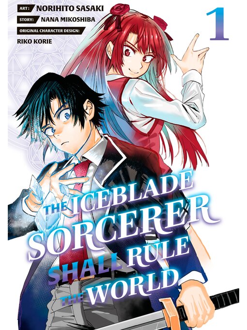 Title details for The Iceblade Sorcerer Shall Rule the World, Volume 1 by Norihito Sasaki - Available